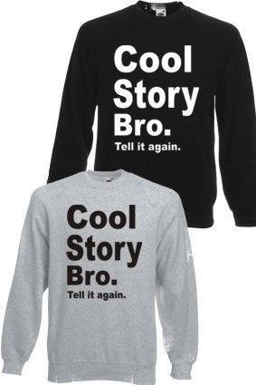 cool story bro sweaters