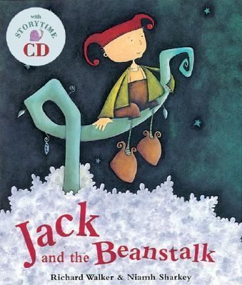 Jack and the Beanstalk by Richard Walker& Niamh Sharkey