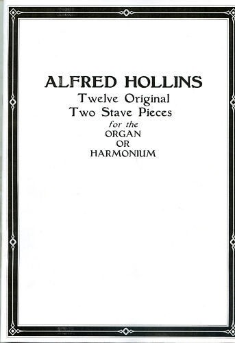 ORGAN OR HARMONIUM MUSIC 12 PIECES BY ALFRED HOLLINS