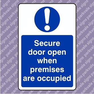 150x200 Secure Door Open When Premises Are Occupied Sign (05285)