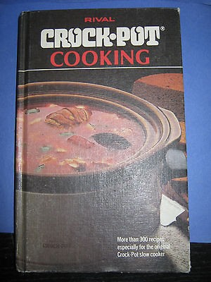 Vintage Rival Crock Pot Slowcooker Cookbook 1975 300 + Recipes