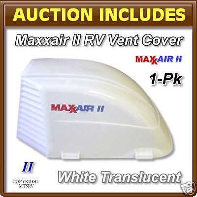 Maxxair II RV Vent Cover TRANS WHITE 1 PACK   Brand New Max Air 2 