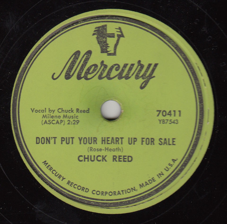 CHUCK REED  Mercury 70411  Dont Put Your Heart Up for Sale  HILLBILLY 