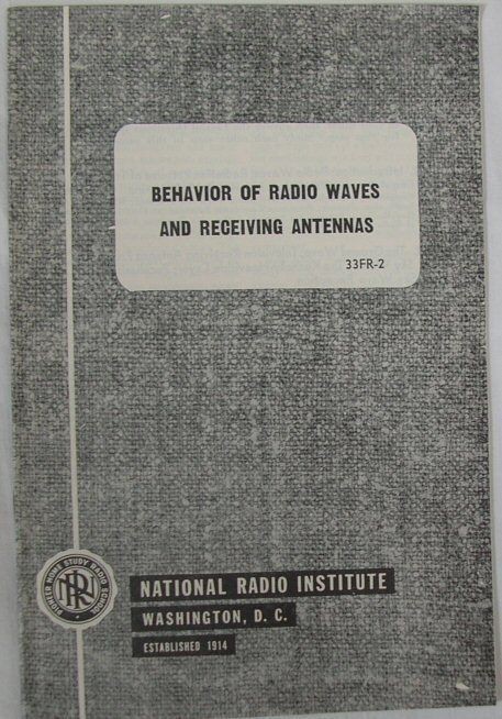   Radio Institute 33FR 2 Behavior Of Radio Waves & Receiving Antennas