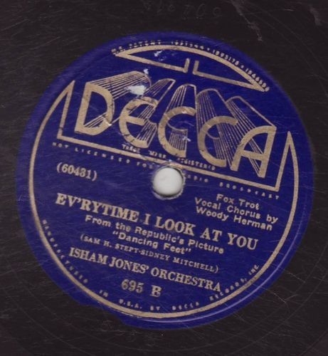 Isham Jones Orch   DECCA 695   Woody Herman   Evrytime I Look at You