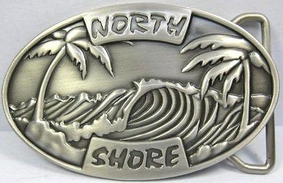 NORTH SHORE BELT BUCKLE HAWAII HAWAIIAN ISLANDS B257