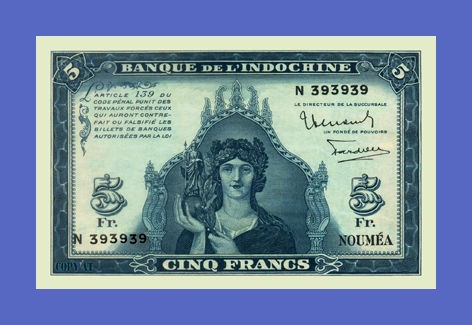 Nouméa Indochine   CINQ FRANCS  Réproductions 1943s