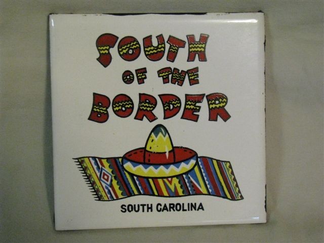 SOUTH OF THE BORDER SC Souvenir Vintage Collector Ceramic Wall Tile