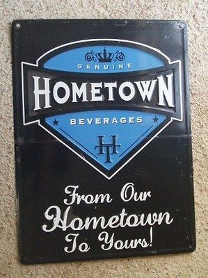 HOMETOWN Beverages Metal Beer Sign   NEW