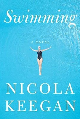 Swimming by Nicola Keegan 2009, Hardcover