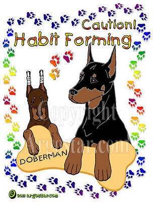 doberman pinscher caution habit forming t shirt 