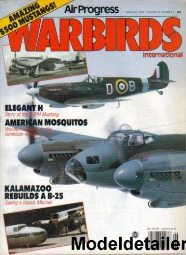   Magazine May 91 Mosquitos P 51H Mustang B 25 Mitchell Mexico B 18 Bolo