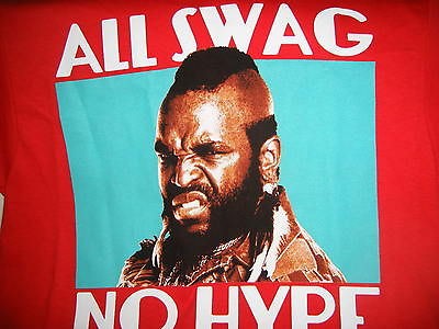 mr t all swag no hype t shirt size m new never worn