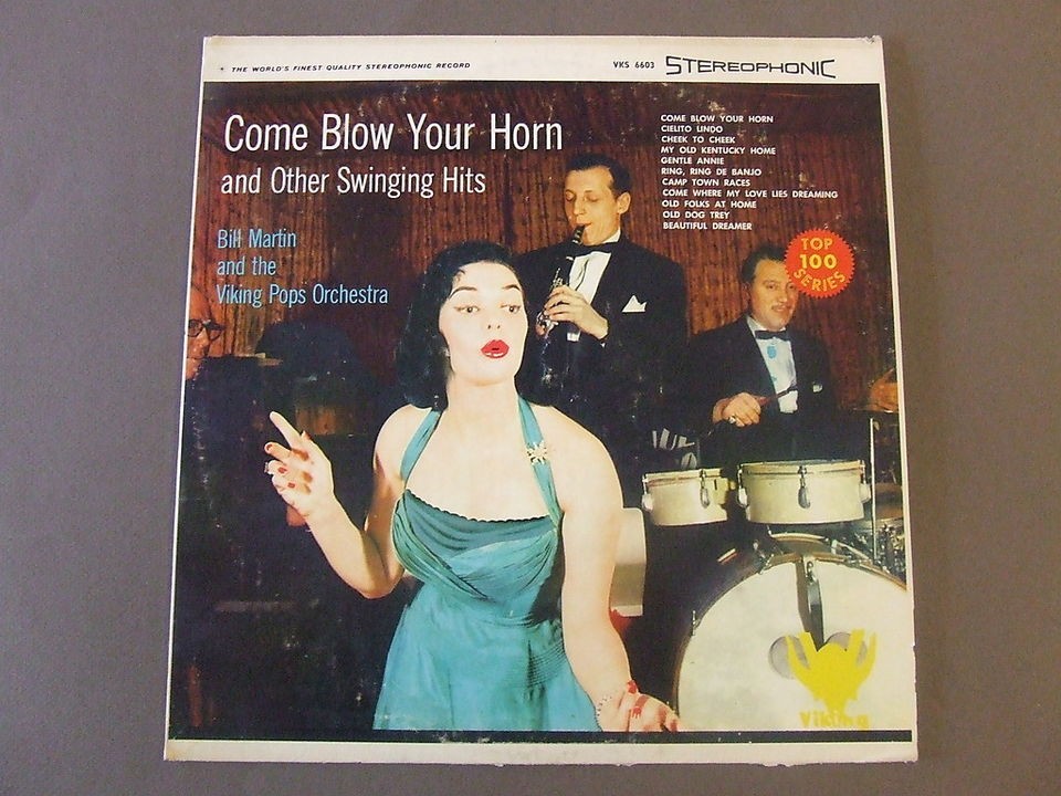 BILL MARTIN AND THE VIKING POPS ORCHESTRA COME BLOW YOUR HORN LP VKS 