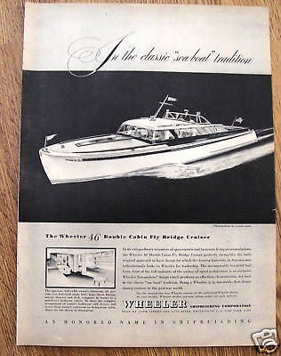 1946 wheeler 46 double cabin fly bridge cruiser ad  7 50 