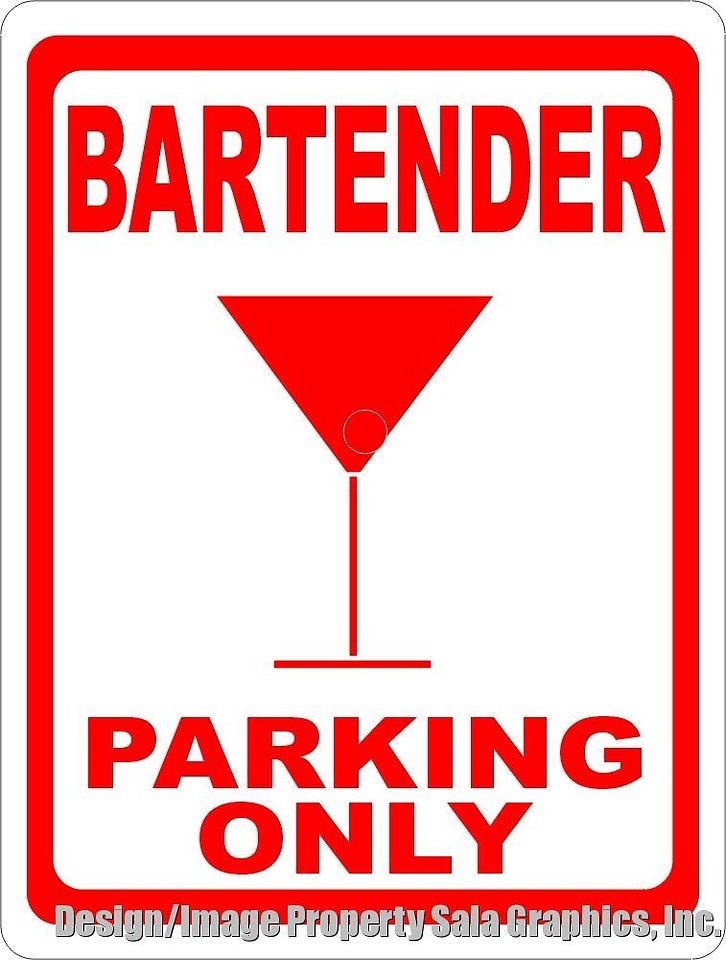 Bartender Parking Sign. 12x18. Fun Bar Decor for Man Cave 