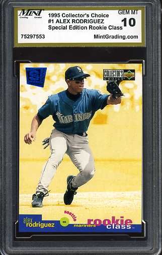 Alex Rodriguez Collectors Choice SPC Edit MGS 10 Rookie