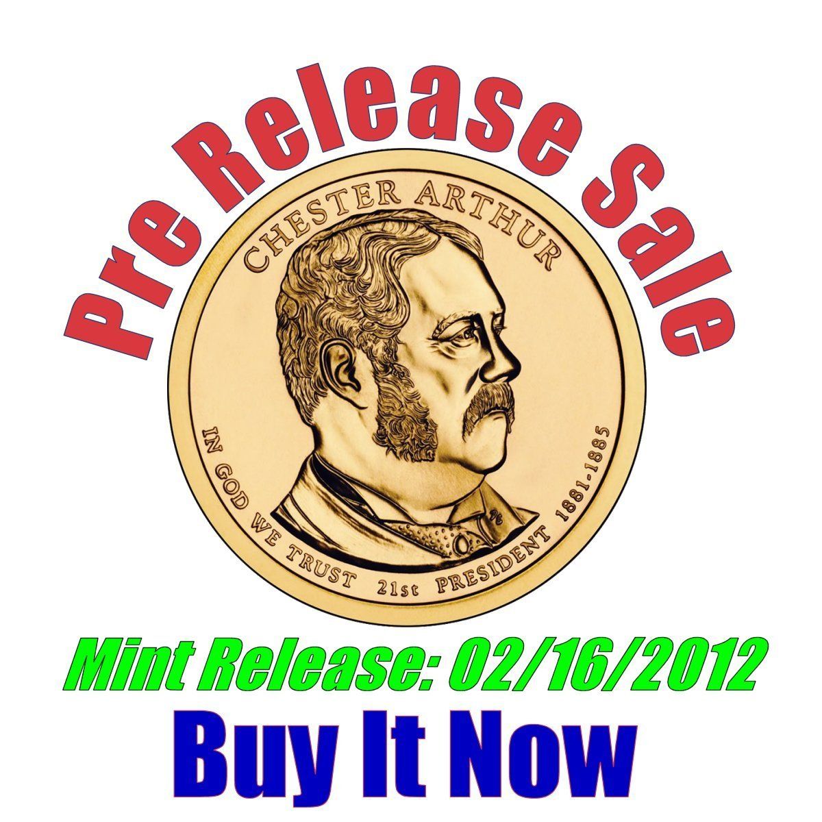 2012 P BU Chester A Arthur Presidential Dollar Pre Sale