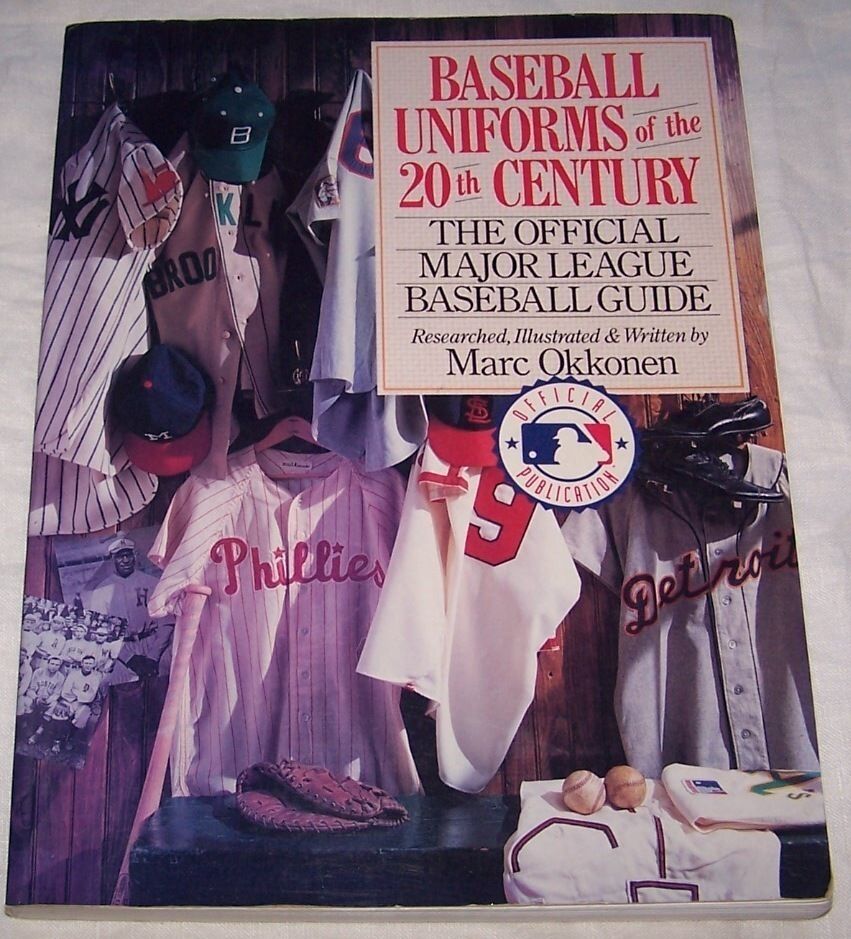 BASEBALL UNIFORMS OF THE 20TH CENTURY Marc Okkonen official Major 