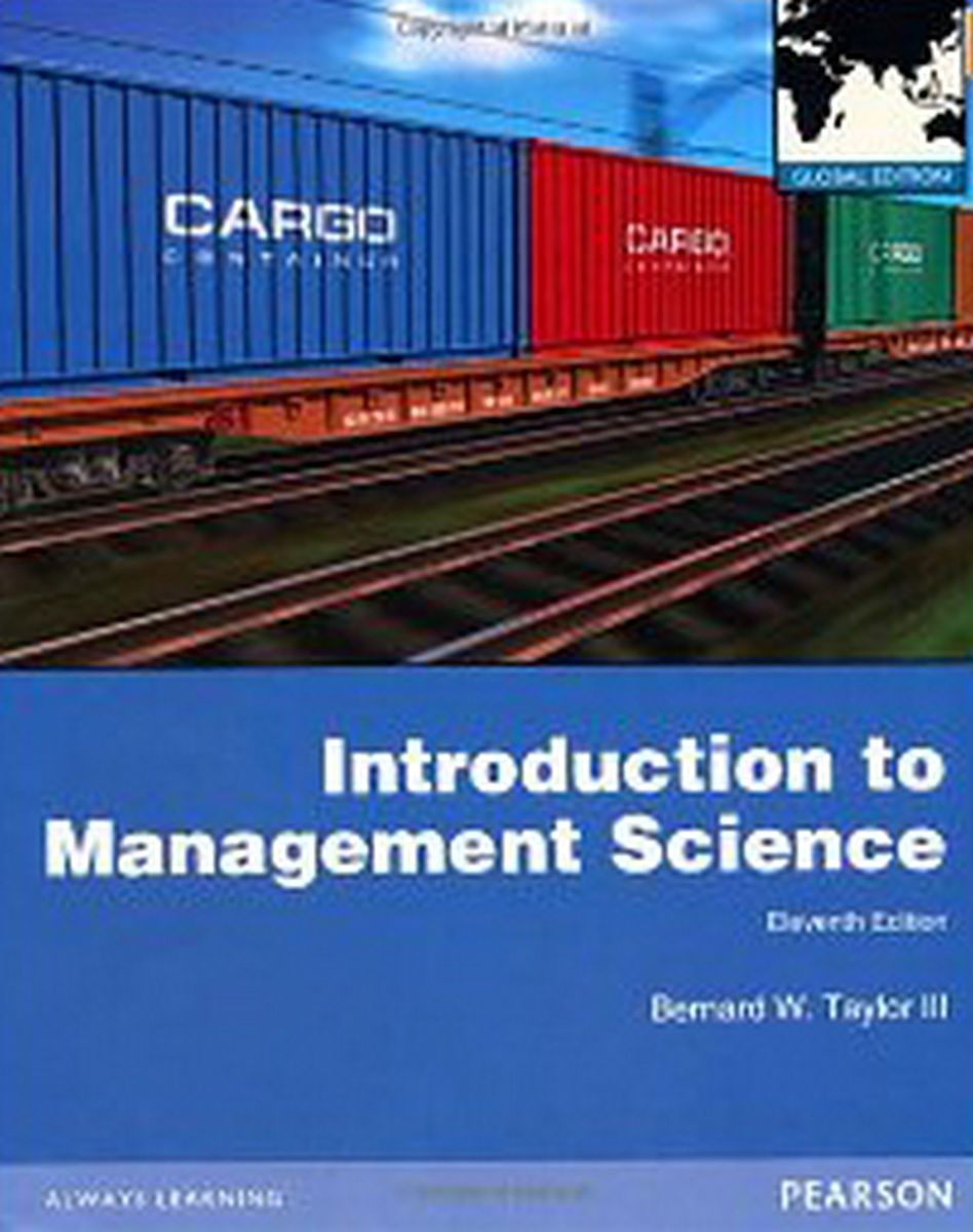 Introduction to Management Science by Bernard w Taylor 11th 