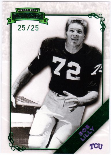 BOB LILLY 2009 Press Pass Legends Emerald /25 TCU Texas Christian 