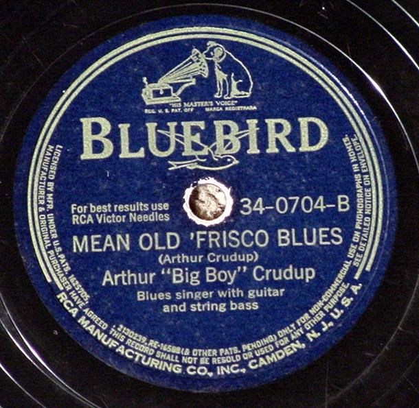 Arthur Crudup Mean Old Frisco LP Mega RARE Bluebird 78