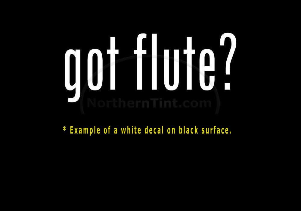 got flute? Funny wall art truck car decal sticker