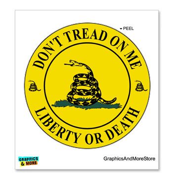 Gadsden   Dont Tread on Me   Liberty or Death   Circle   Window