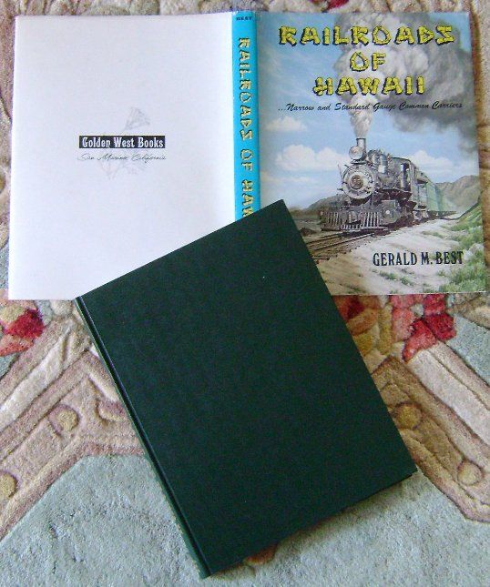 Hawaiian Railroads Book Gerald Best Narrow Gauge Sugar Trains in