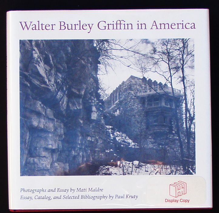 Walter Burley Griffin in America Mati Maldre Paul Kruty