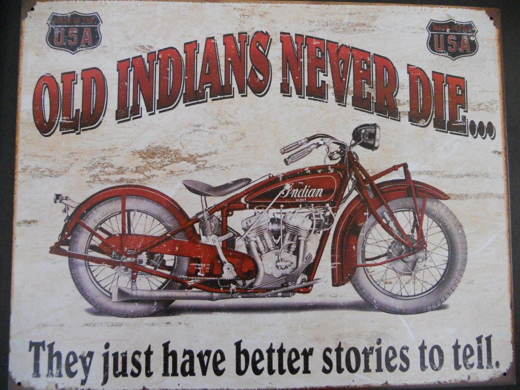 Old Indian Motorcycles Never Die Sign   Gas Station Bike Shop Steel