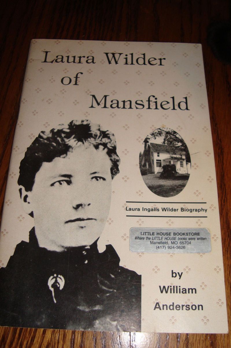 Laura Ingalls Wilder of Mansfield William Anderson Biography Booklet on ...