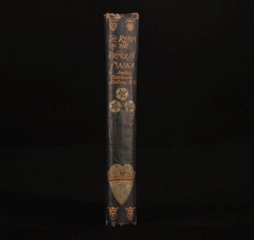 1899 Reign of The Princess Naska by Amelia Stirling 1st