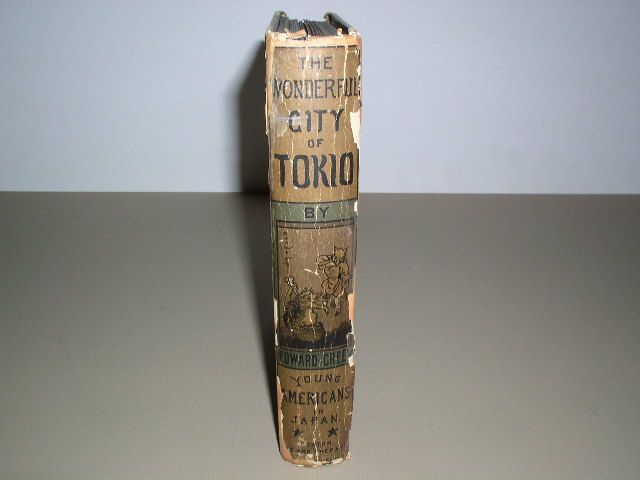 The Wonderful City of Tokio by Edward Greey Vintage HB 1882 Jewett