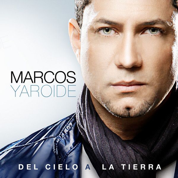 Marcos Yaroide Del Cielo A La Tierra CD