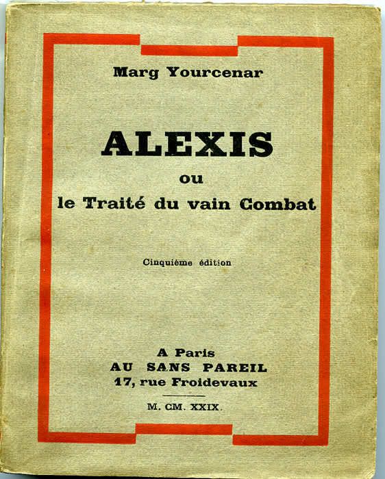 Marguerite Yourcenar Alexis Edition Originale Avec Envoi