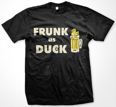 Frunk as Duck Rubber Duckie Booze Liquor Drinking Hilarious Funny Men