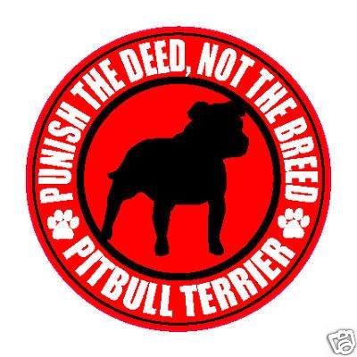 TERRIER PUNISH THE DEED NOT THE BREED 4 DOG PIT BULL RED STICKER