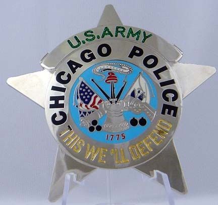 Obsolete Chicago Police U.S. Army Novelty Badge
