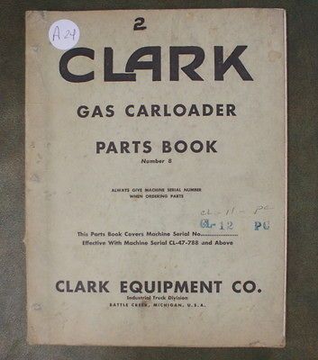 CLARK Gas Carloader Parts Book/Repair Manual Fork Lift Forklift