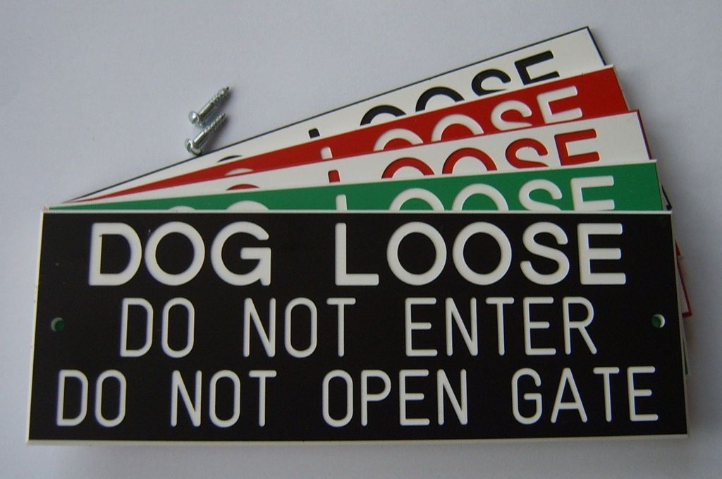 the DOG LOOSE DO NOT ENTER DO NOT OPEN GATE Engraved Gate Sign Plaque