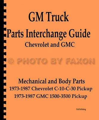 Chevy Pickup Truck Parts Interchange Manual 1987 1986 1985 1984 1983